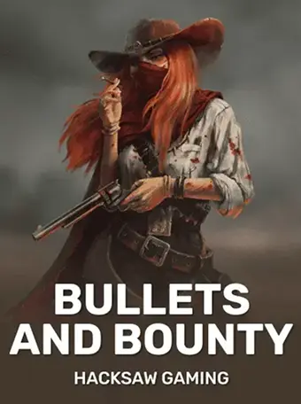 Bullets and Bounty Bullets and Bounty